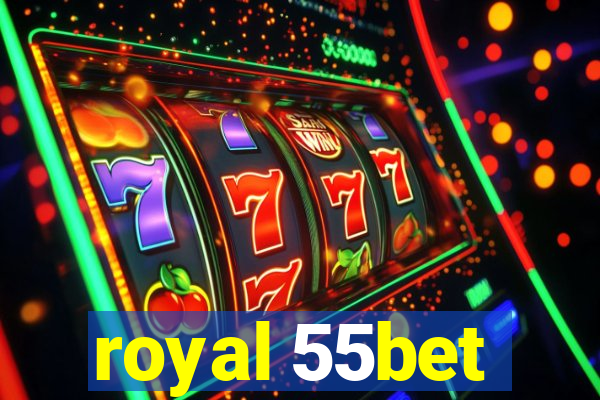 royal 55bet